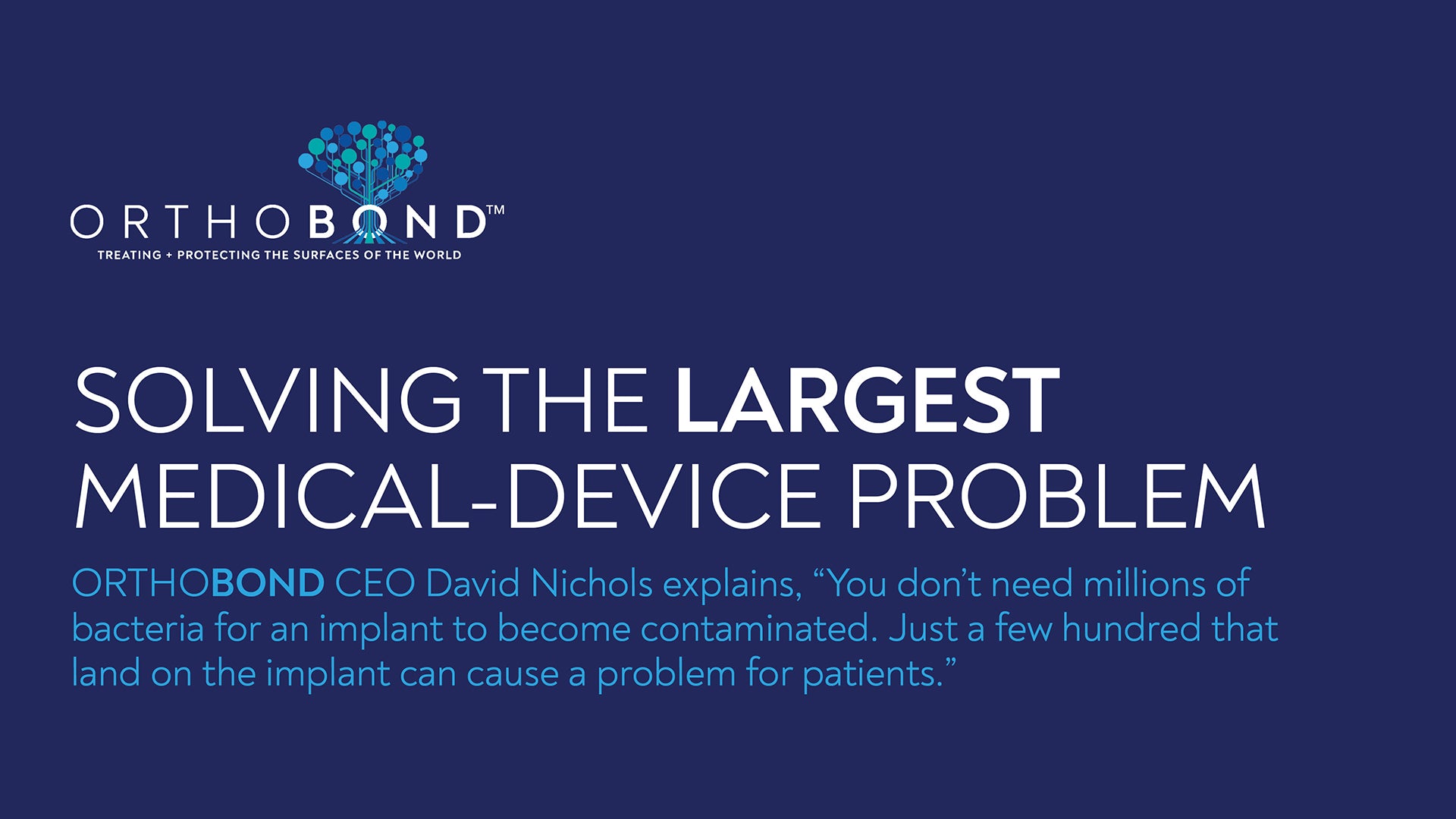 Solving the largest medical-device problem